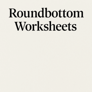 Roundbottom Worksheets